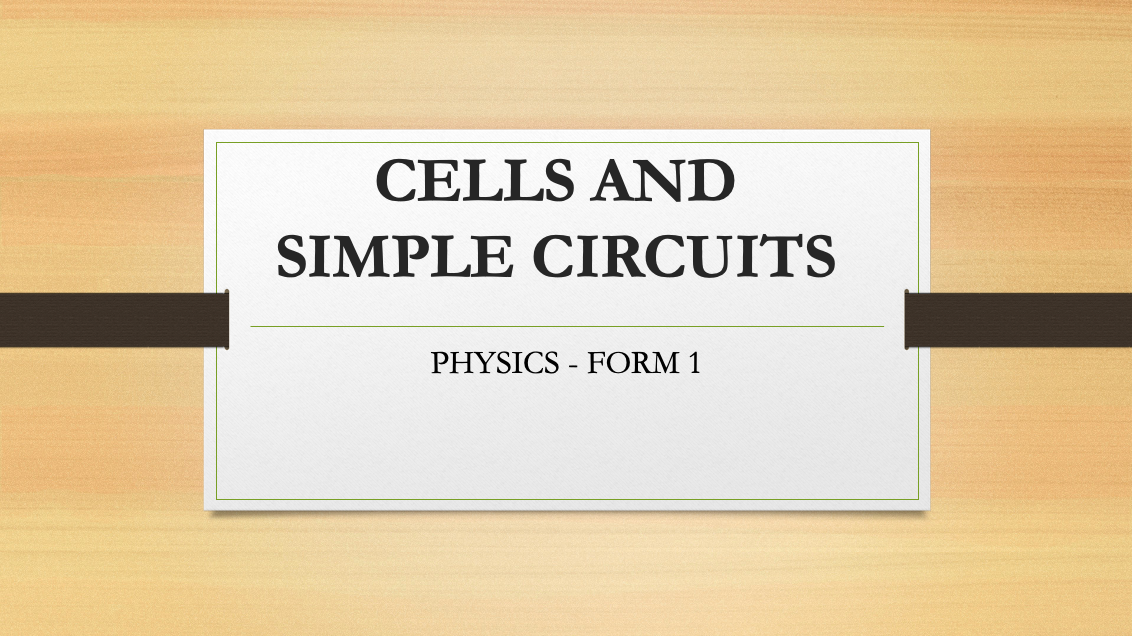 CELLS AND SIMPLE CIRCUITS